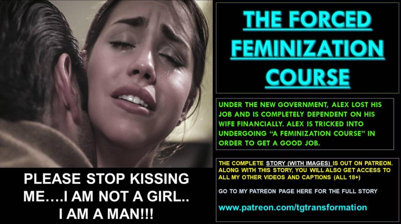 Feminization forced Transformation